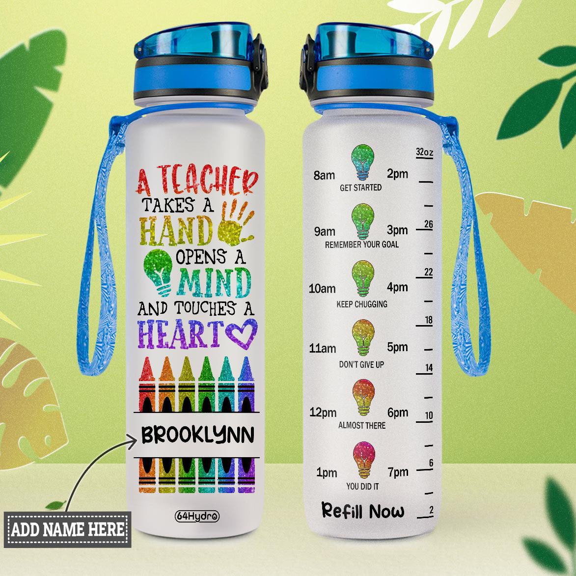 A Teacher Takes A Hand Open A Mind And Touches A Heart HTRZ15083198JK Water Tracker Bottle
