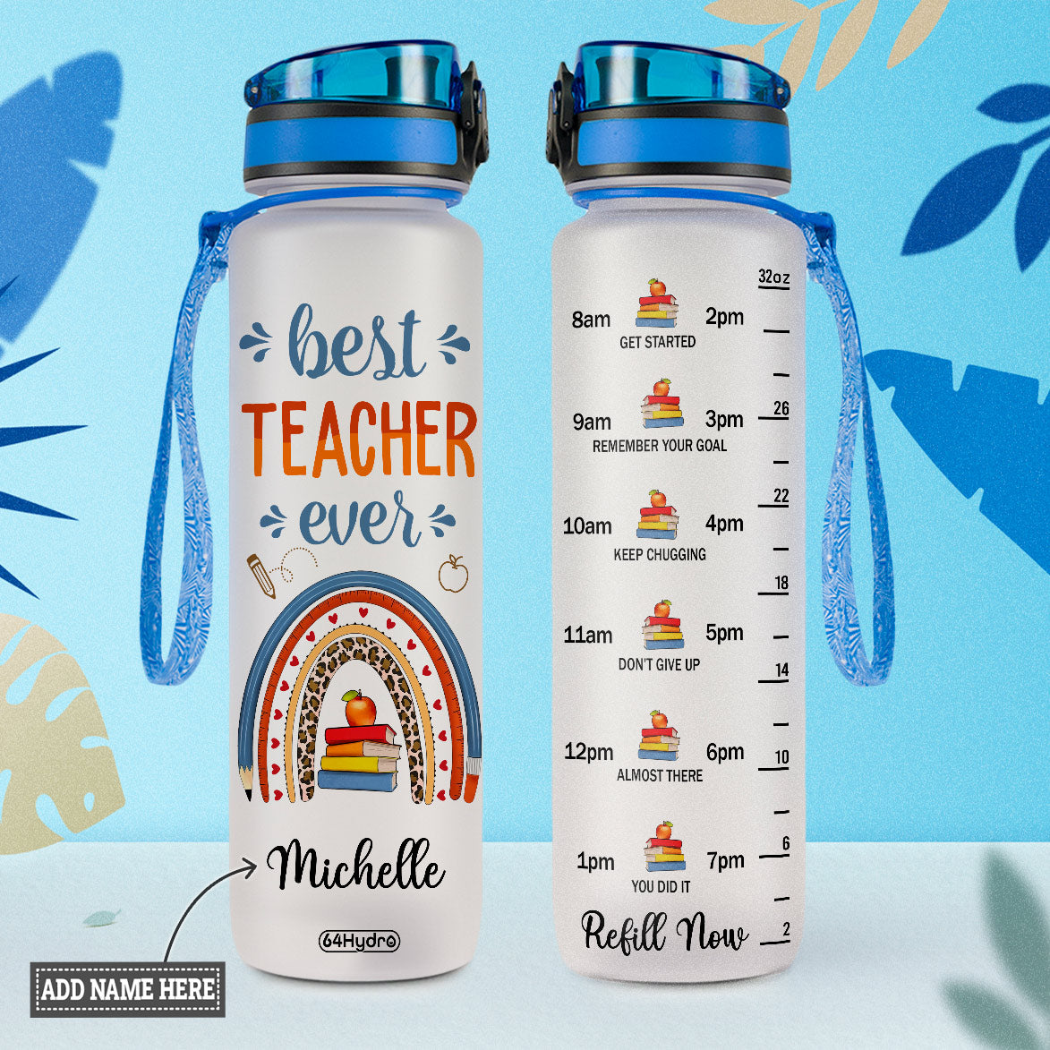Best Teacher Ever HHRZ27077441NF Water Tracker Bottle