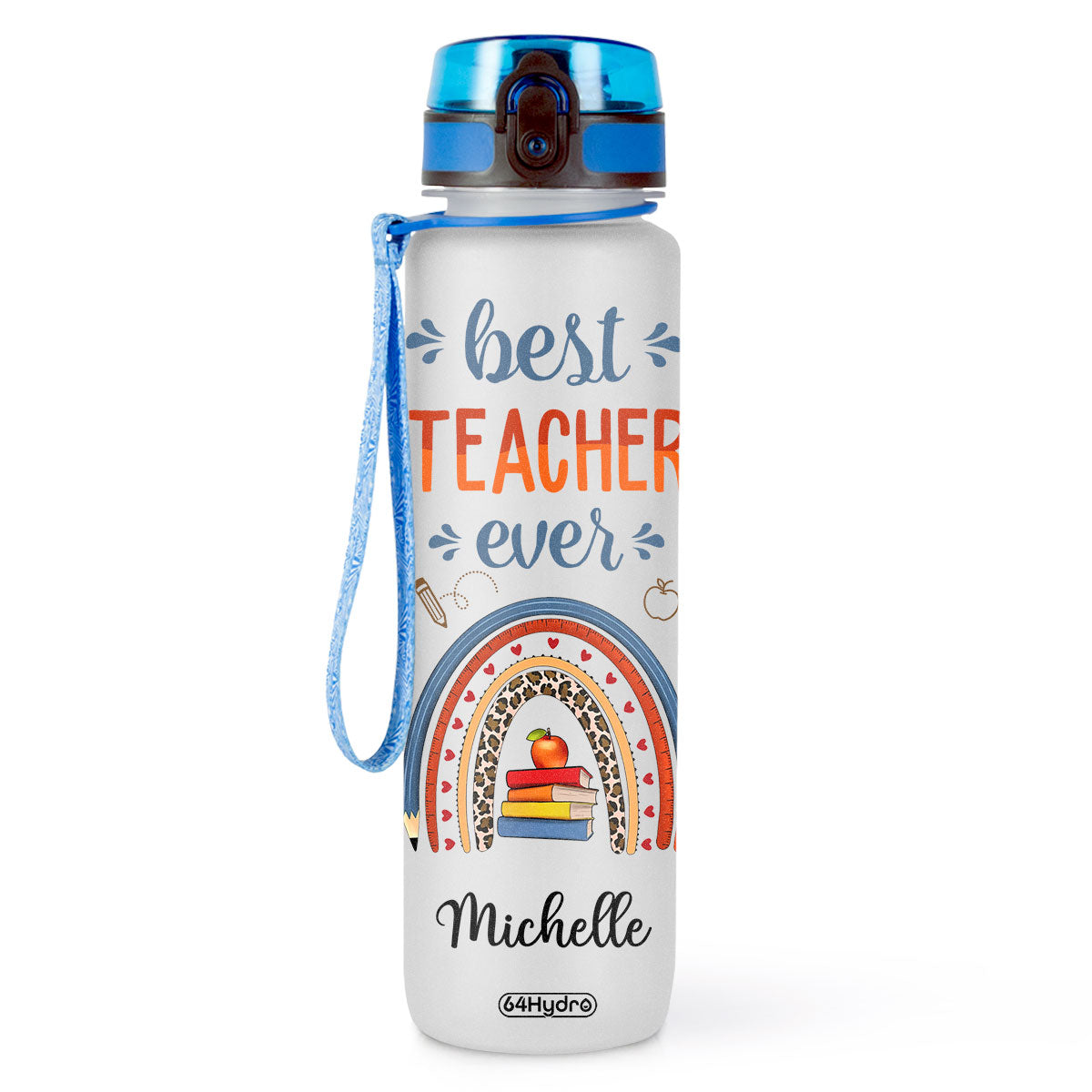 Best Teacher Ever HHRZ27077441NF Water Tracker Bottle
