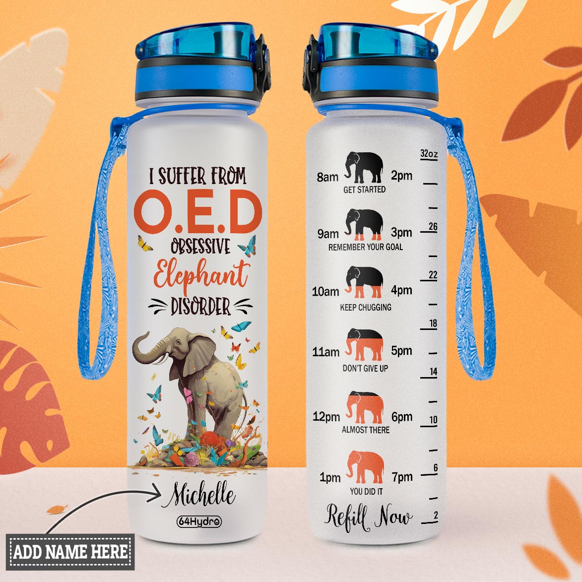 I Suffer From Oed Obsessive Elephant Disorder HTRZ10086074YX Water Tracker Bottle