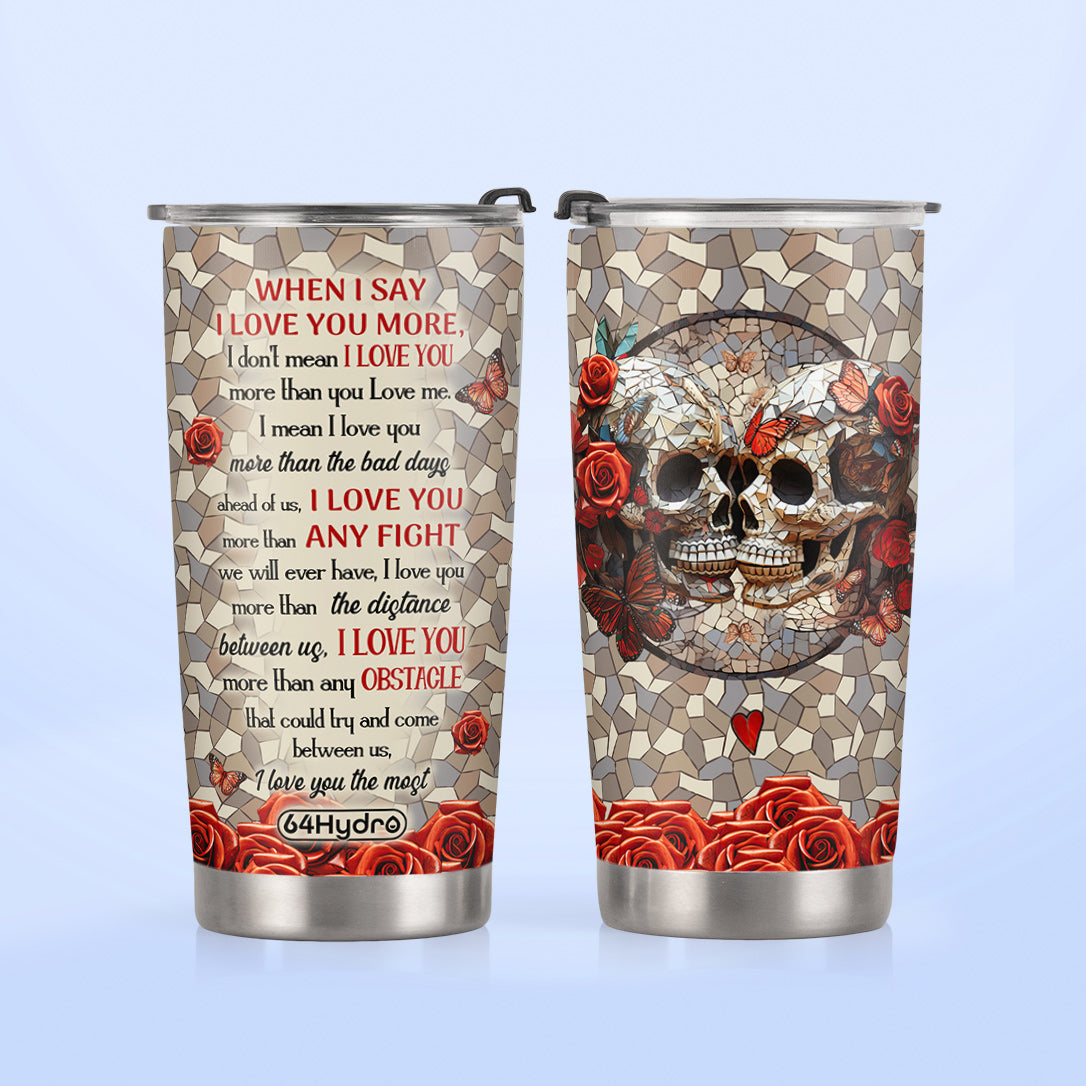 When I Say I Love You Skull Couple Mosaic Art HHRZ030723170 Stainless Steel Tumbler