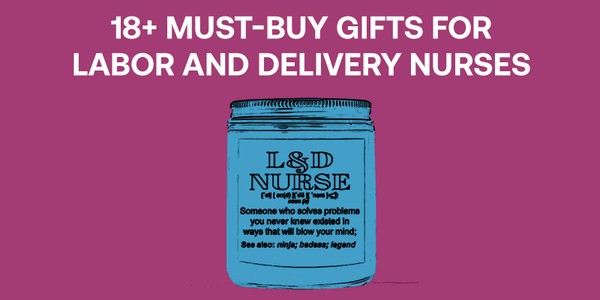 18+ Must-buy Labor and Delivery Nurse Gifts 2022