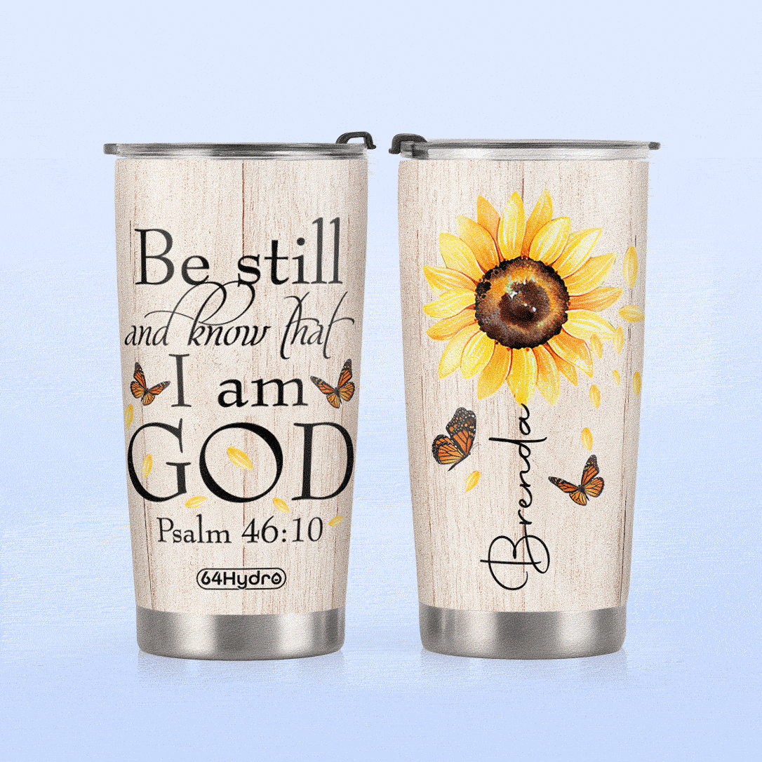 Faith Sunflower Be Still DNMZ1505003Z Stainless Steel Tumbler