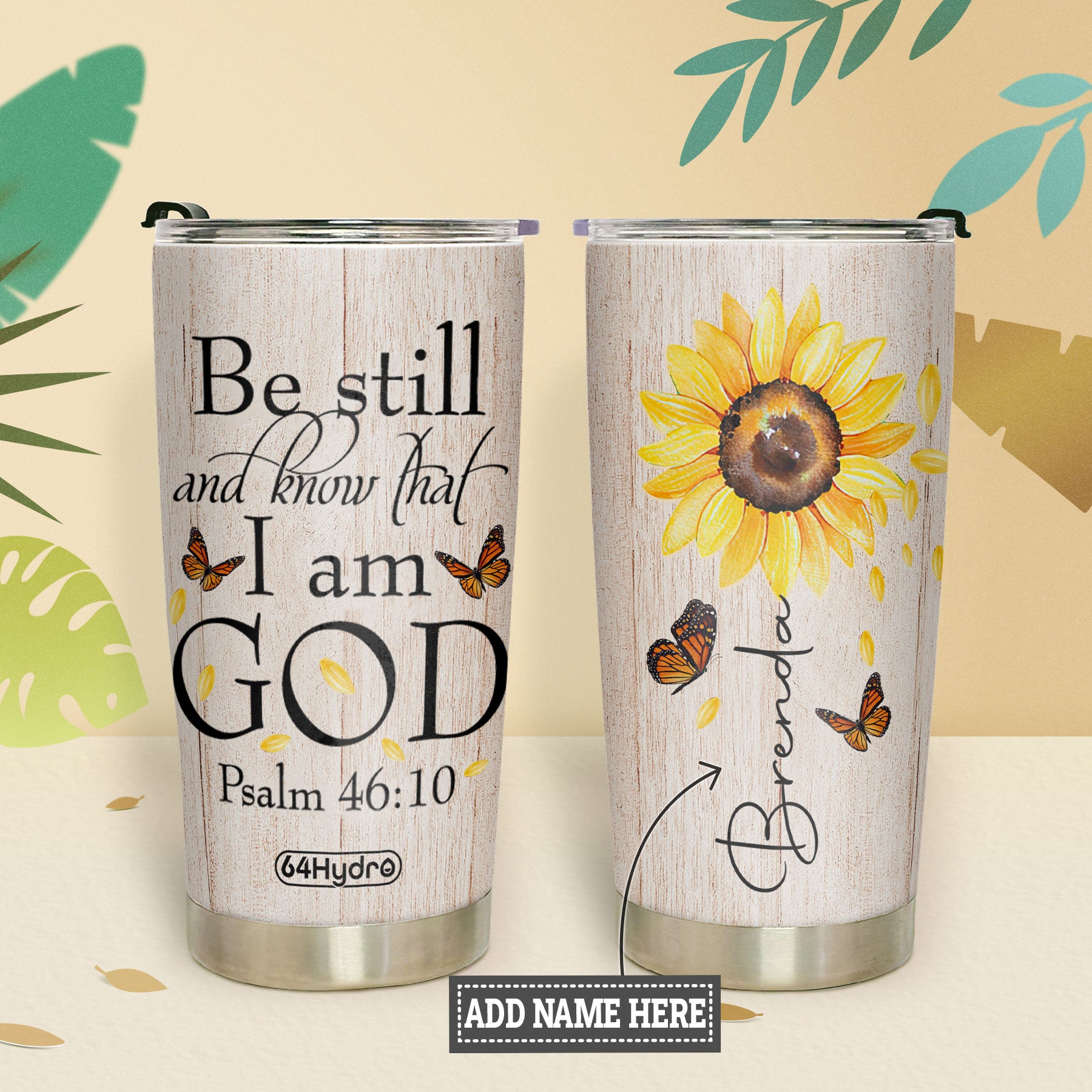 Faith Sunflower Be Still DNMZ1505003Z Stainless Steel Tumbler