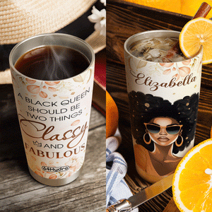 A Black Queen Should Be Two Things Classy And Fabulous DNRZ270623151 Stainless Steel Tumbler