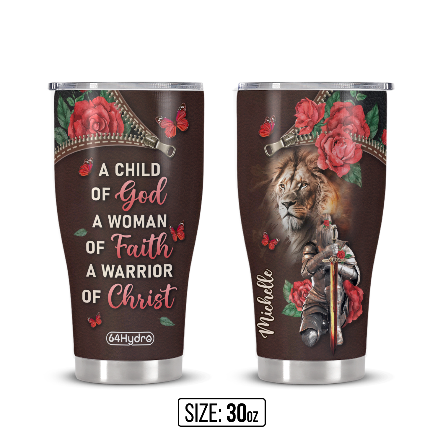 A Child Of God A Woman Of Faith A Warrior Of Christ ANRZ04111633NA Stainless Steel Tumbler