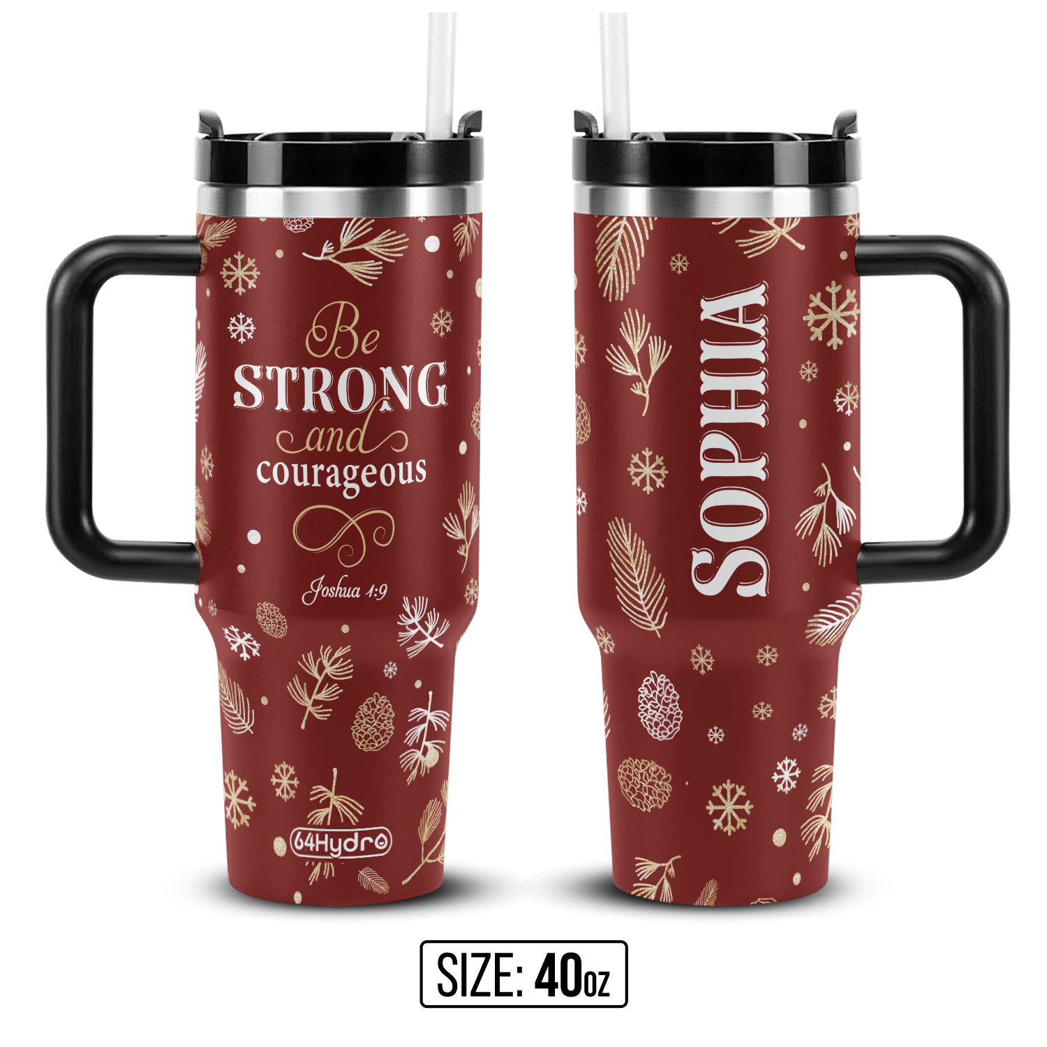 Be Strong And Courageous Joshua 1 9 ANRZ04110920HR Stainless Steel Tumbler