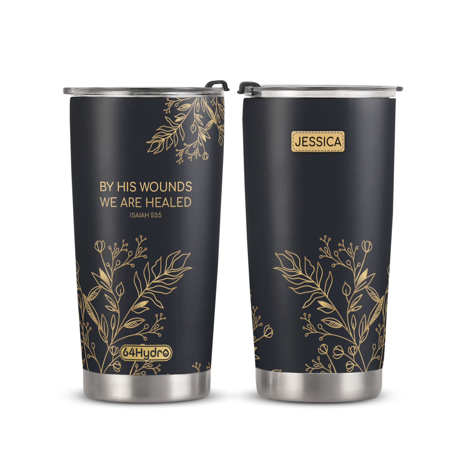 By His Wounds We Are Healed Isaiah 53 5 ANRZ04110680VO Stainless Steel Tumbler