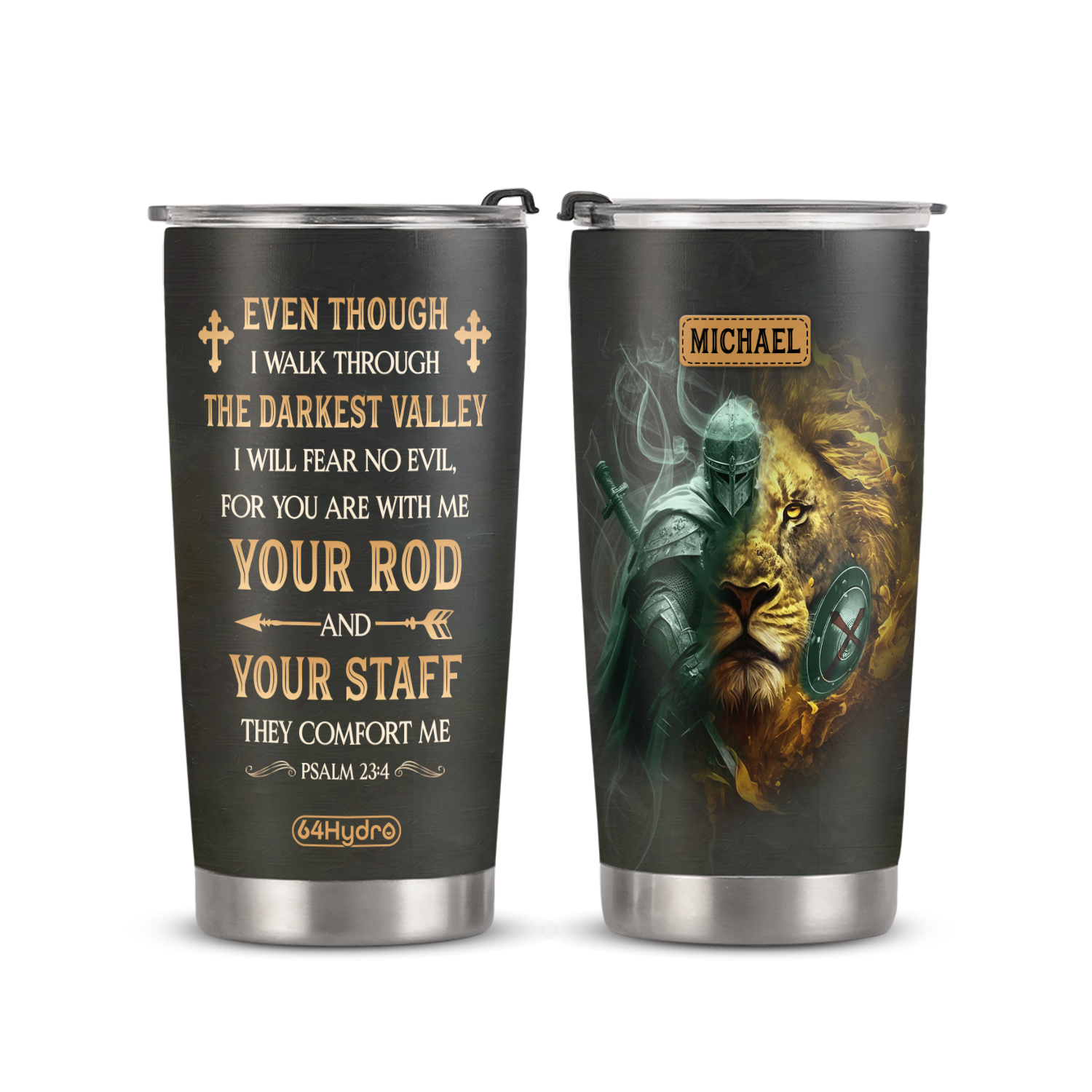 I Will Fear No Evil For You Are With Me Psalm 23 4 ANRZ04114836WB Stainless Steel Tumbler