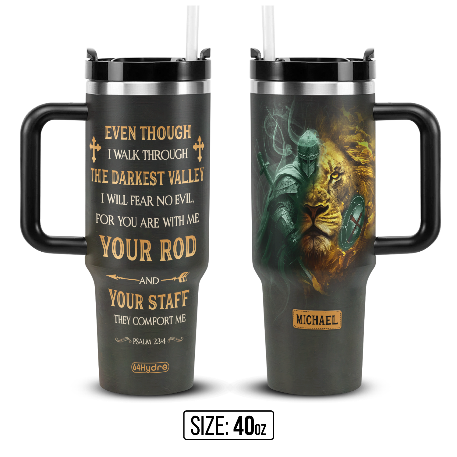 I Will Fear No Evil For You Are With Me Psalm 23 4 ANRZ04114836WB Stainless Steel Tumbler