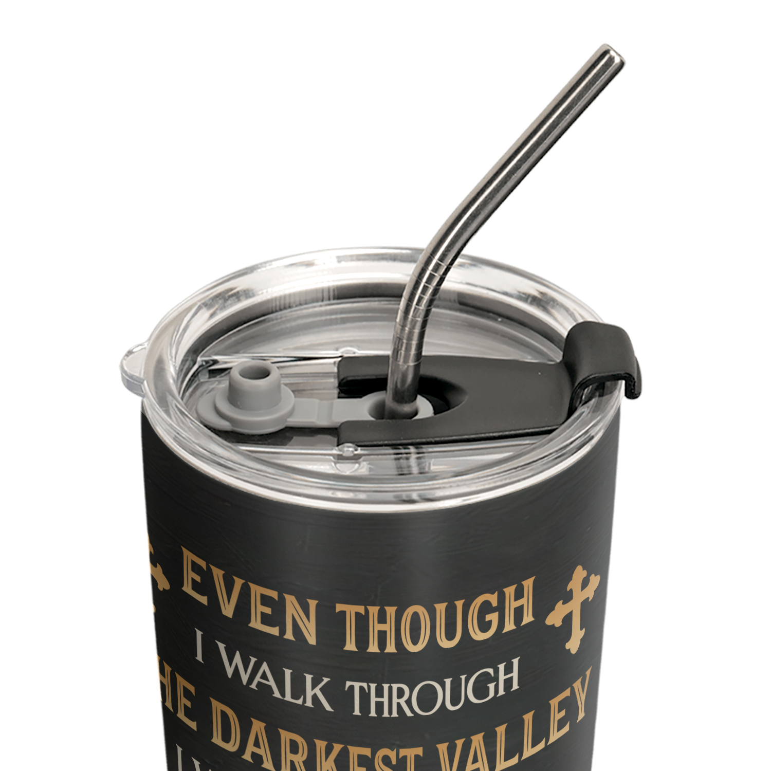 I Will Fear No Evil For You Are With Me Psalm 23 4 ANRZ04114836WB Stainless Steel Tumbler