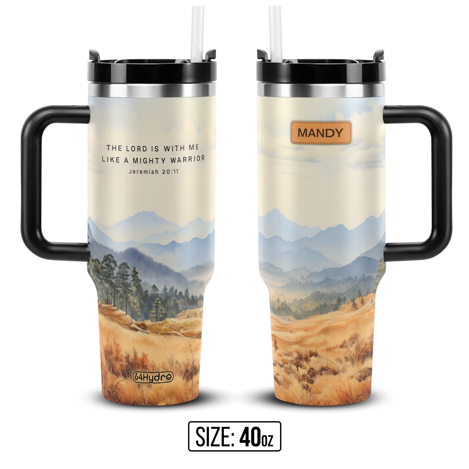 The Lord Is With Me Like A Mighty Warrior Jeremiah 20 11 Smoky Mountain ANRZ04111580VR Stainless Steel Tumbler