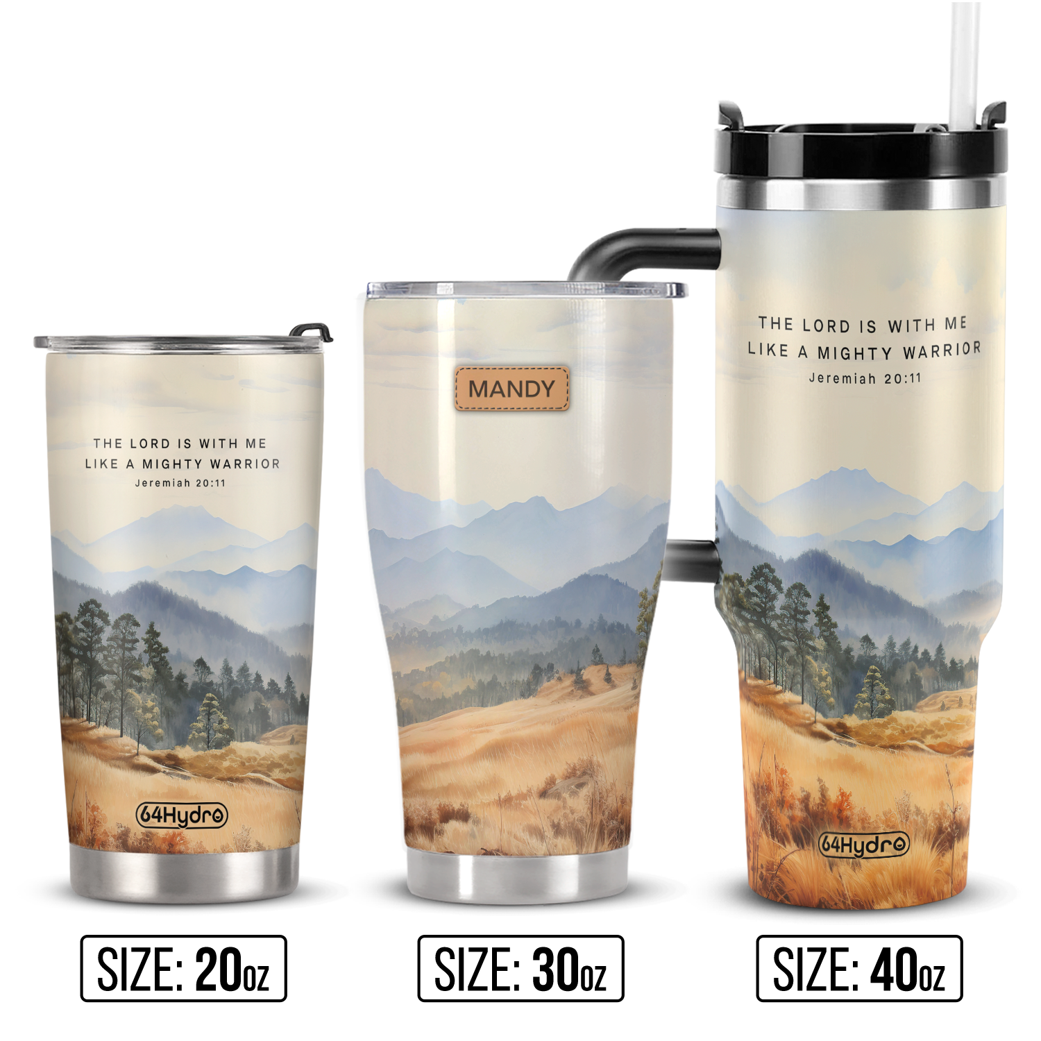 The Lord Is With Me Like A Mighty Warrior Jeremiah 20 11 Smoky Mountain ANRZ04111580VR Stainless Steel Tumbler