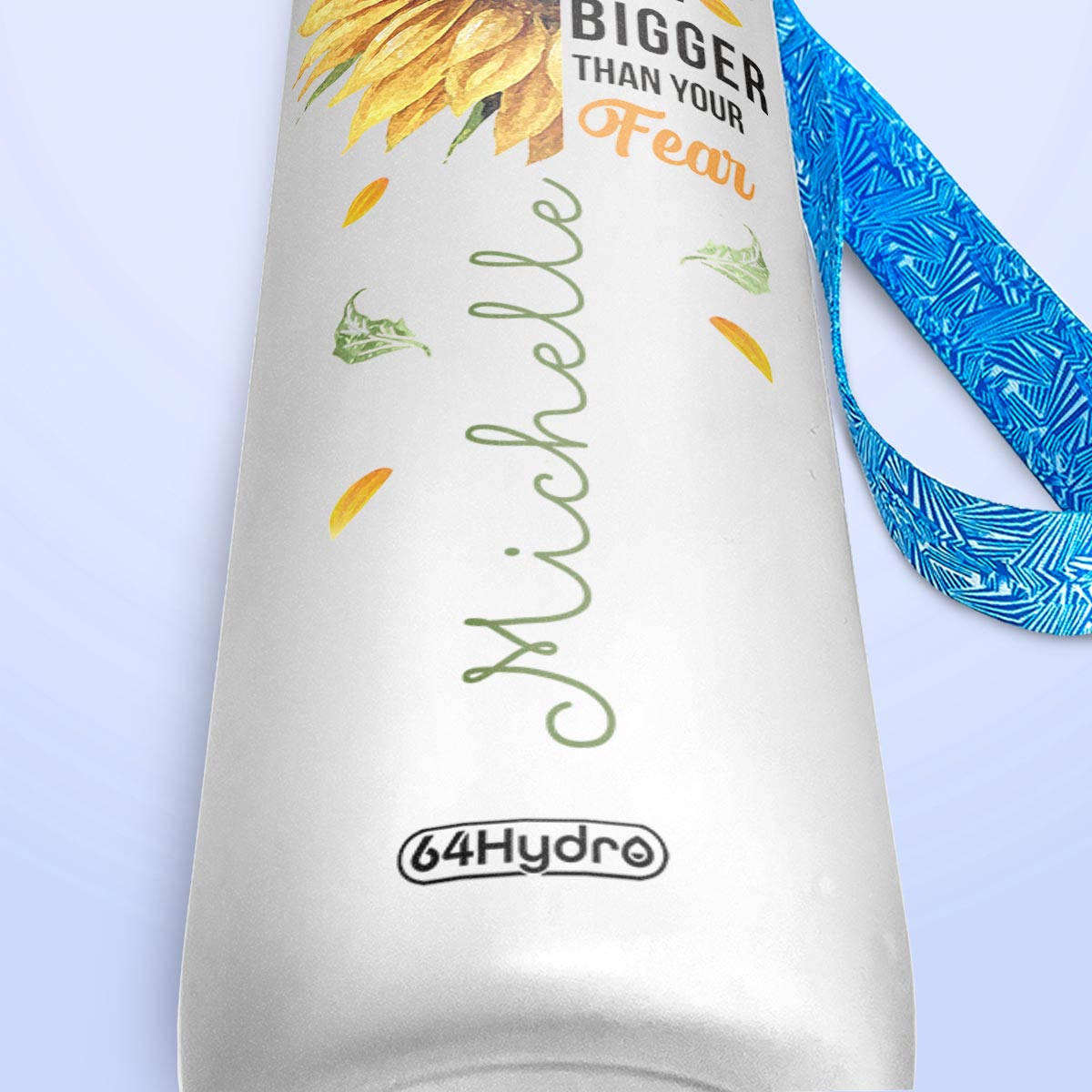 Let Your Faith Be Bigger Than Your Fear Sunflower Butterfly HHRZ09086422GK Water Tracker Bottle