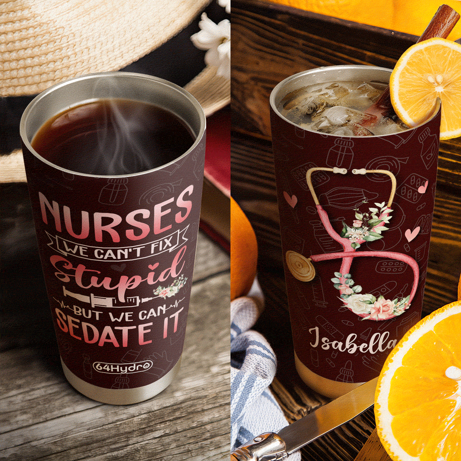 Nurses We Cant Fix Stupid But We Can Sedate It NNRZ220623977 Stainless Steel Tumbler