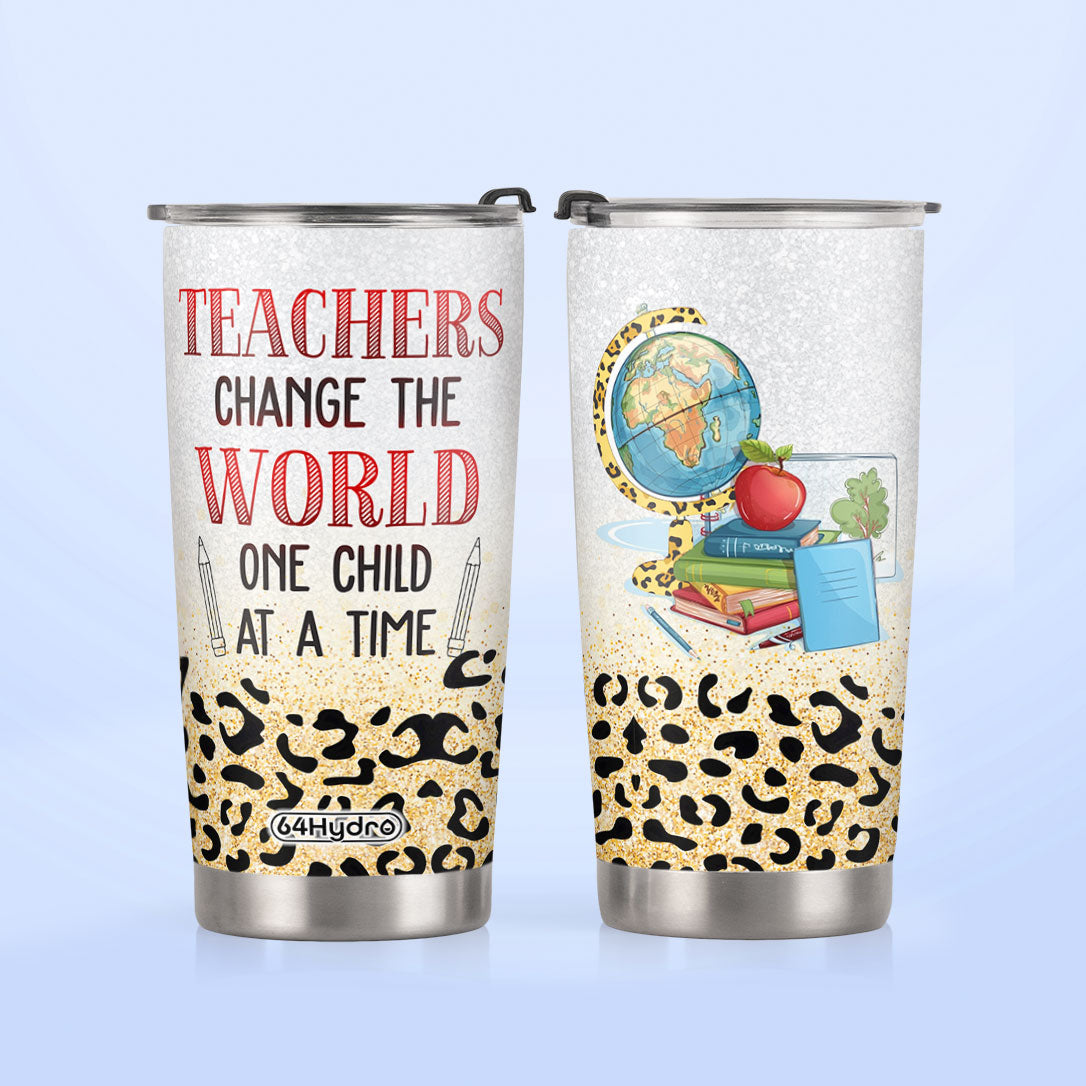 Teachers Change The World One Child At A Time HTRZ26071400FA Stainless Steel Tumbler