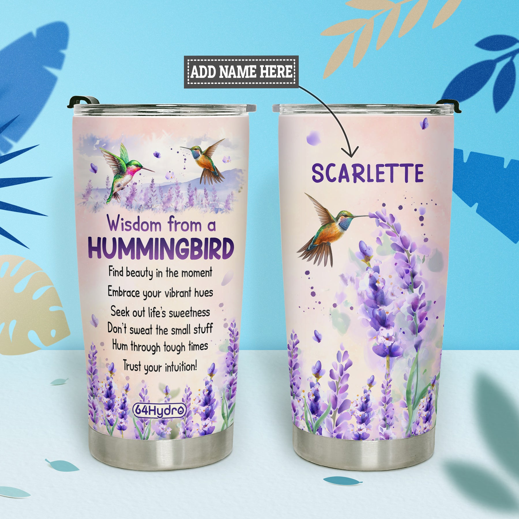 Wisdom From A Hummingbird DNRZ030723211 Stainless Steel Tumbler