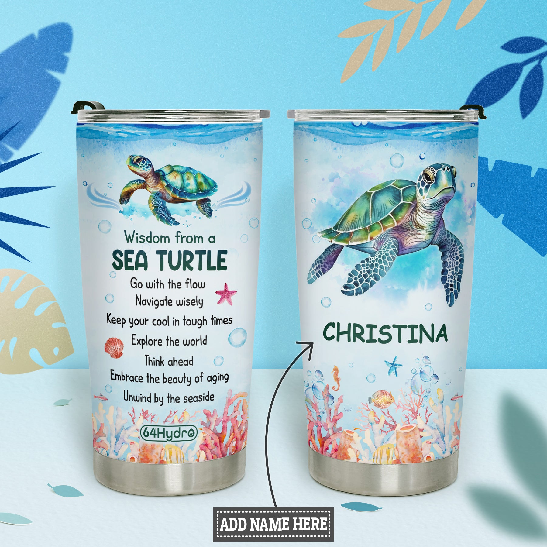 Wisdom From A Sea Turtle DNRZ300623964 Stainless Steel Tumbler