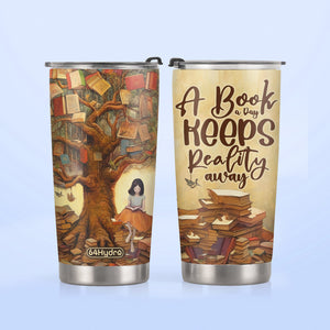 A Book A Day Keeps Reality Away HHLZ270623396 Stainless Steel Tumbler