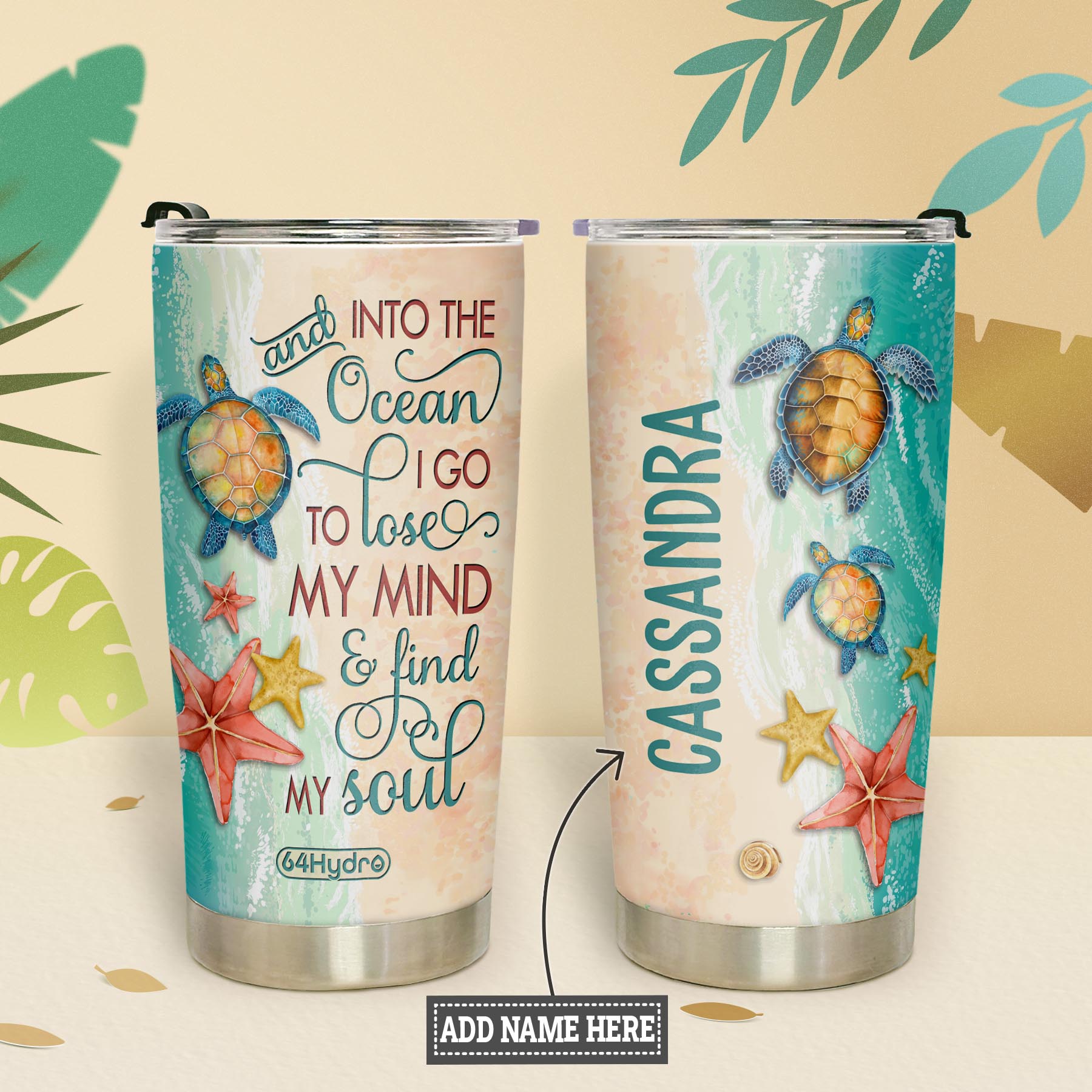 And Into The Ocean I Go To Lose My Mind And Find My Soul NNRZ230623044 Stainless Steel Tumbler