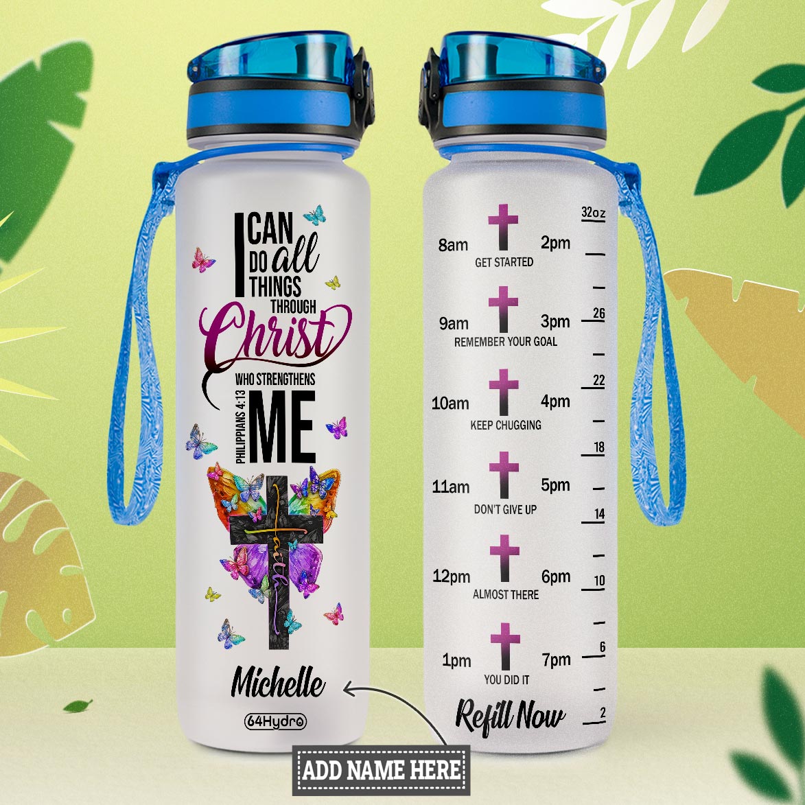 Butterfly I Can Do All Things Through Christ Who Strengthens Me Philippians 4 13 HTRZ17086963ZF Water Tracker Bottle