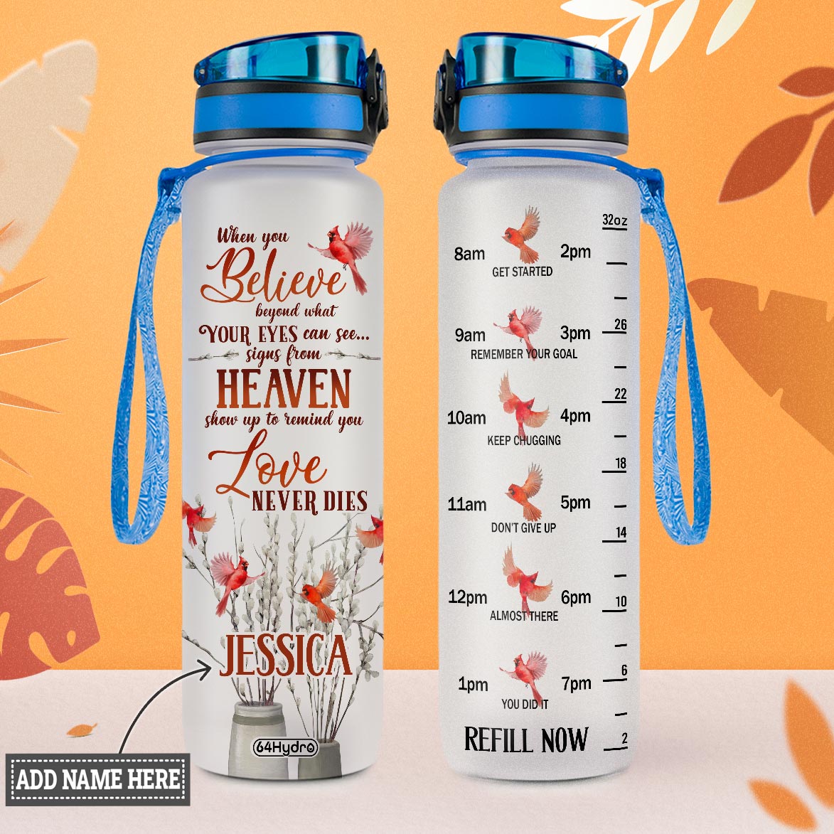 Cardinal When You Believe Beyond What Your Eyes Can See HTRZ10086947BT Water Tracker Bottle