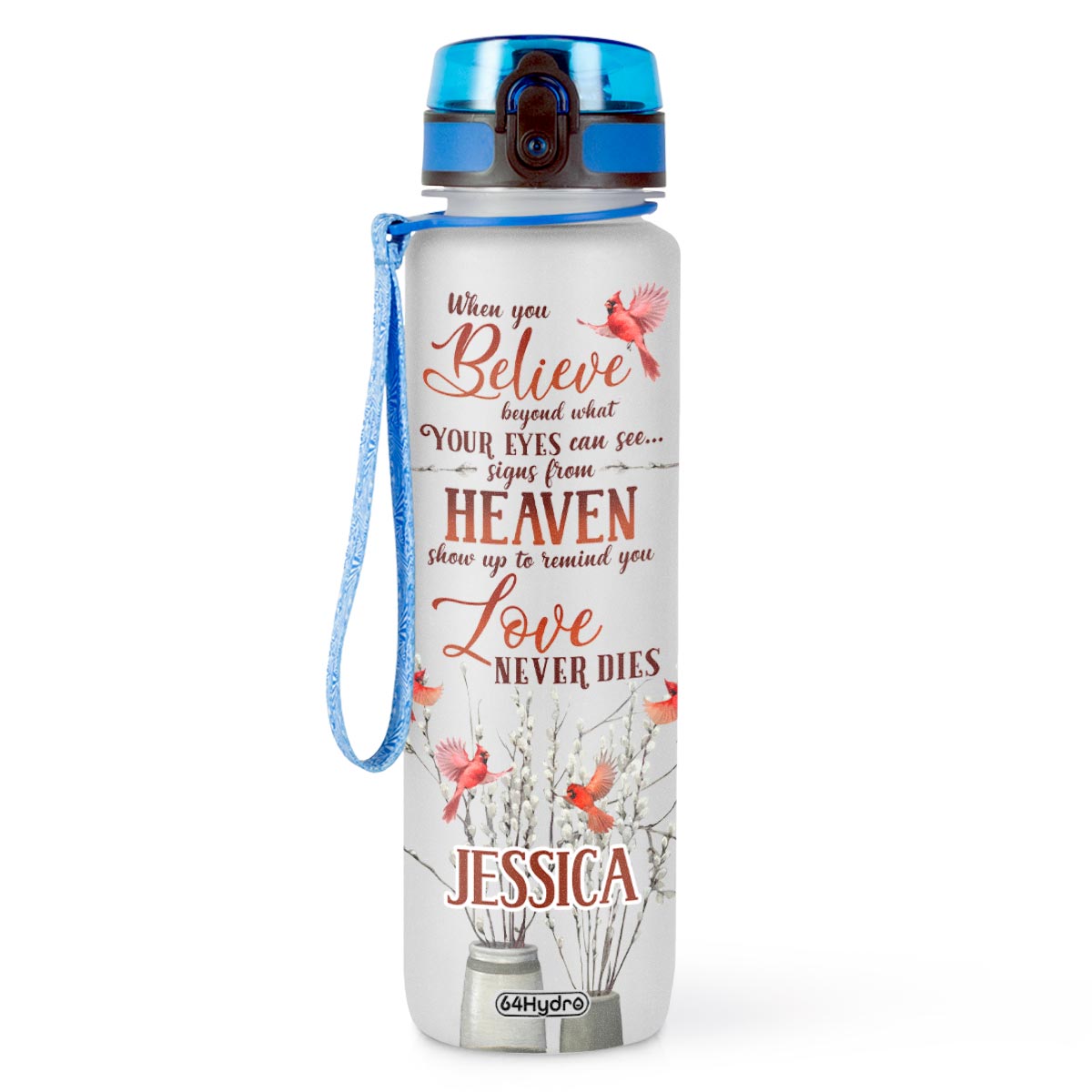 Cardinal When You Believe Beyond What Your Eyes Can See HTRZ10086947BT Water Tracker Bottle