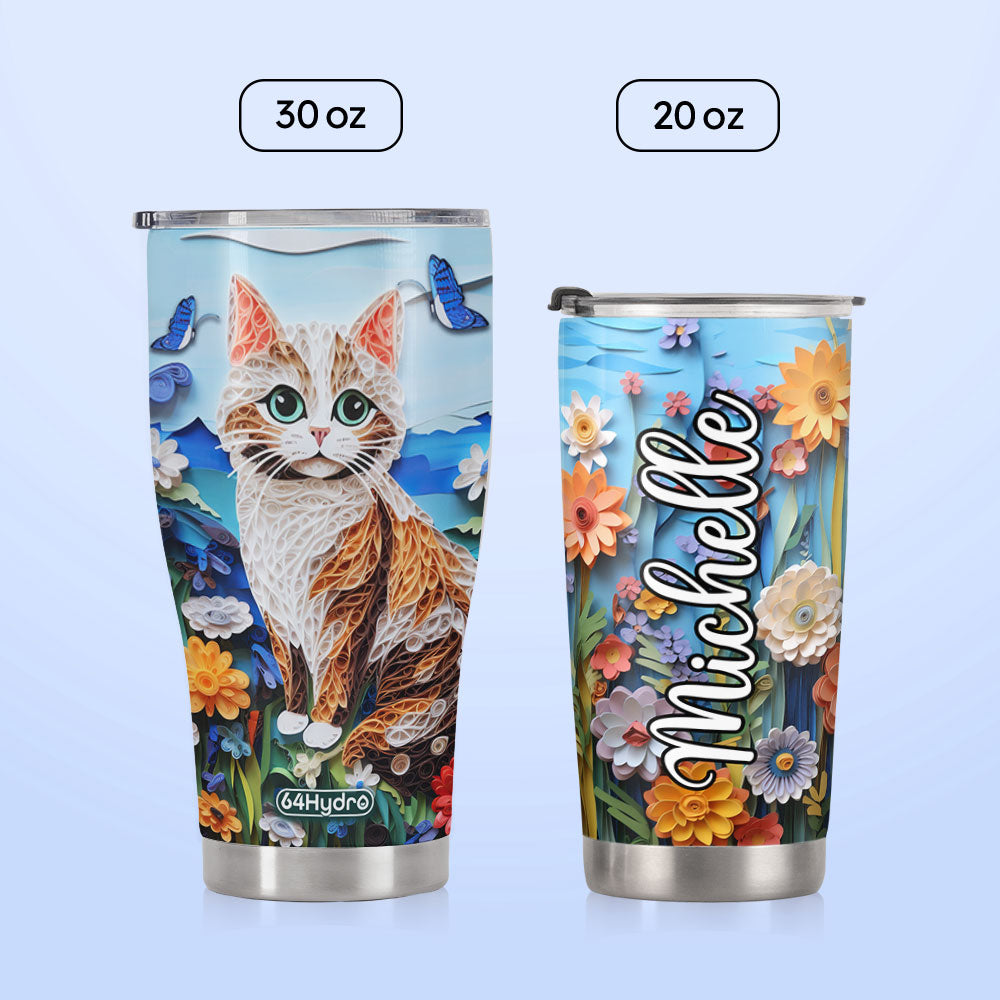 Cat In The Flowers Garden Paper Quiling HHAY060723441 Stainless Steel Tumbler