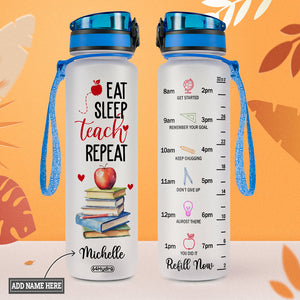 Eat Sleep Teach Repeat HHRZ27076337JJ Water Tracker Bottle