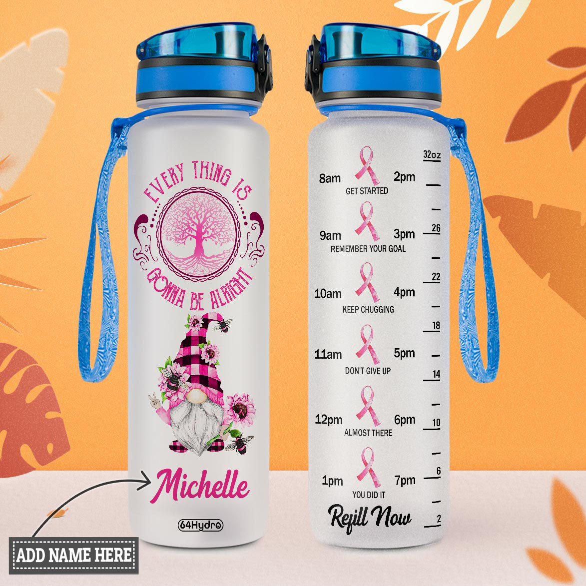 Every Thing Is Gonna Be Alright Pink Gnome Brc HHRZ09086468QX Water Tracker Bottle