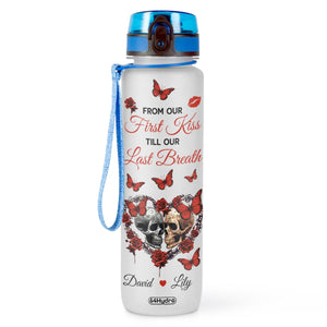 From Our First Kiss Till Our Last Breath Skull Couple HTRZ10088389RM Water Tracker Bottle