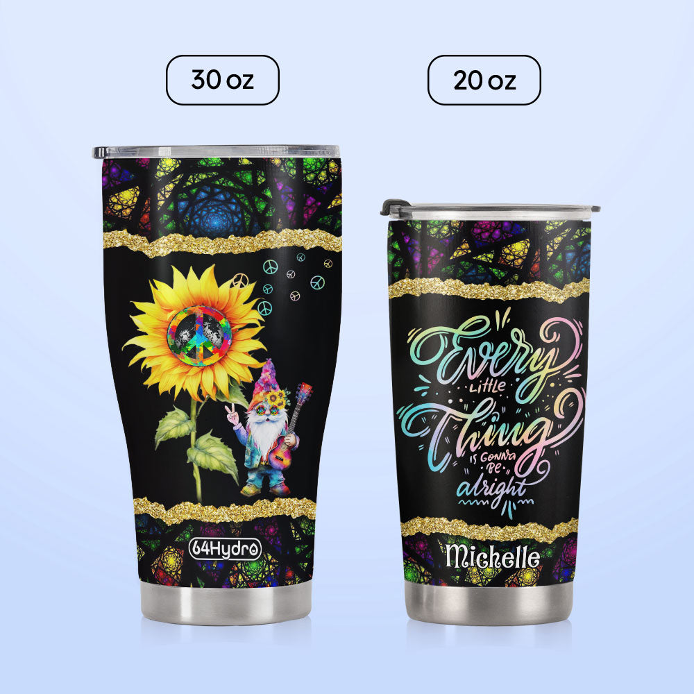 Gnome Every Little Thing Is Gonna Be Alright HHLZ270623890 Stainless Steel Tumbler