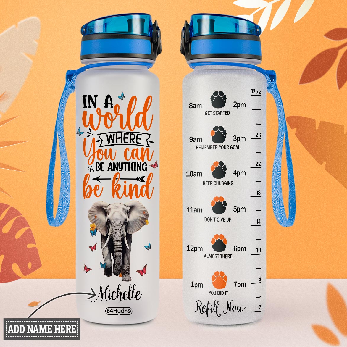 In A World Where You Can Be Anything Be Kind Daisy Elephant HTRZ10086266RQ Water Tracker Bottle