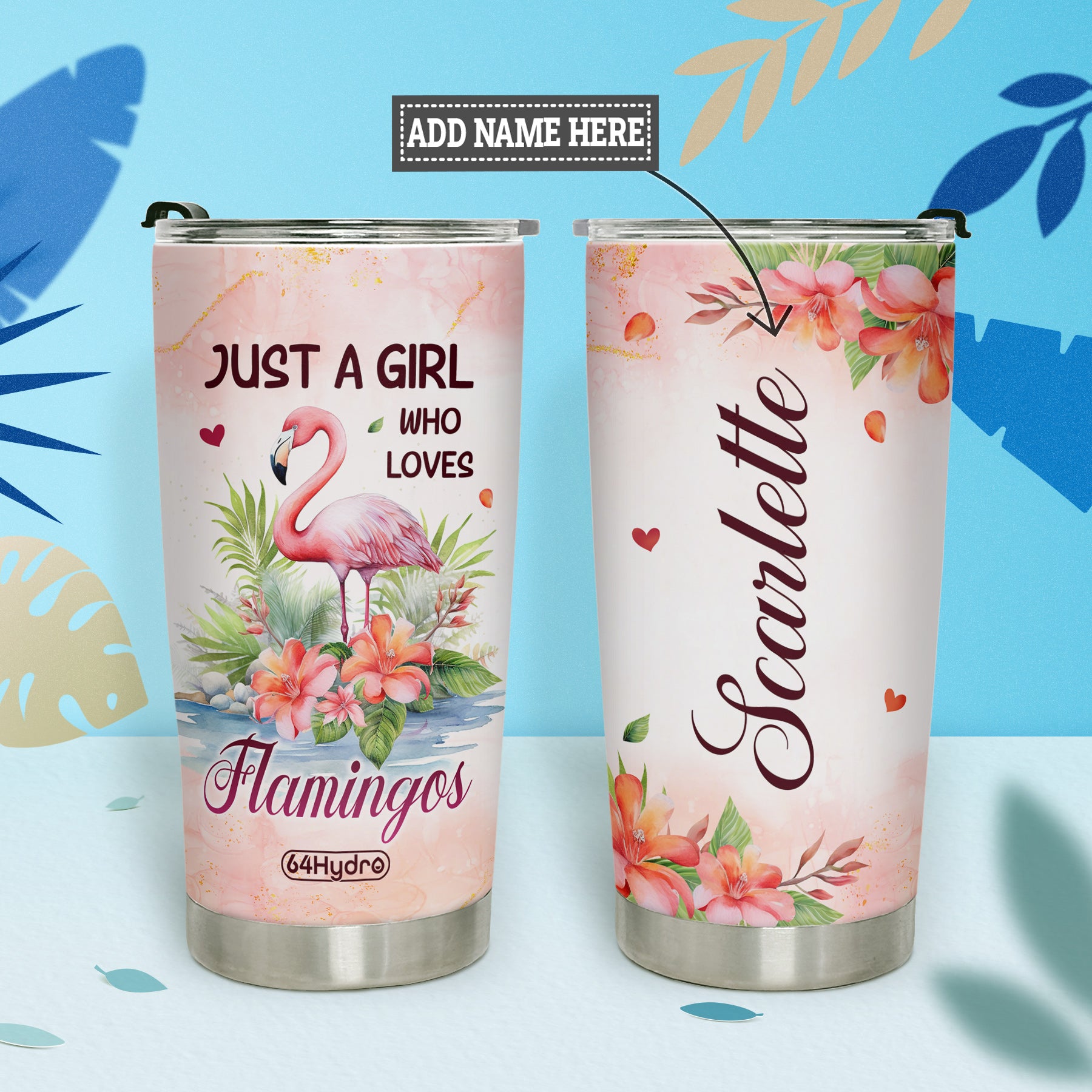 Just A Girl Who Loves Flamingos DNRZ280623828 Stainless Steel Tumbler