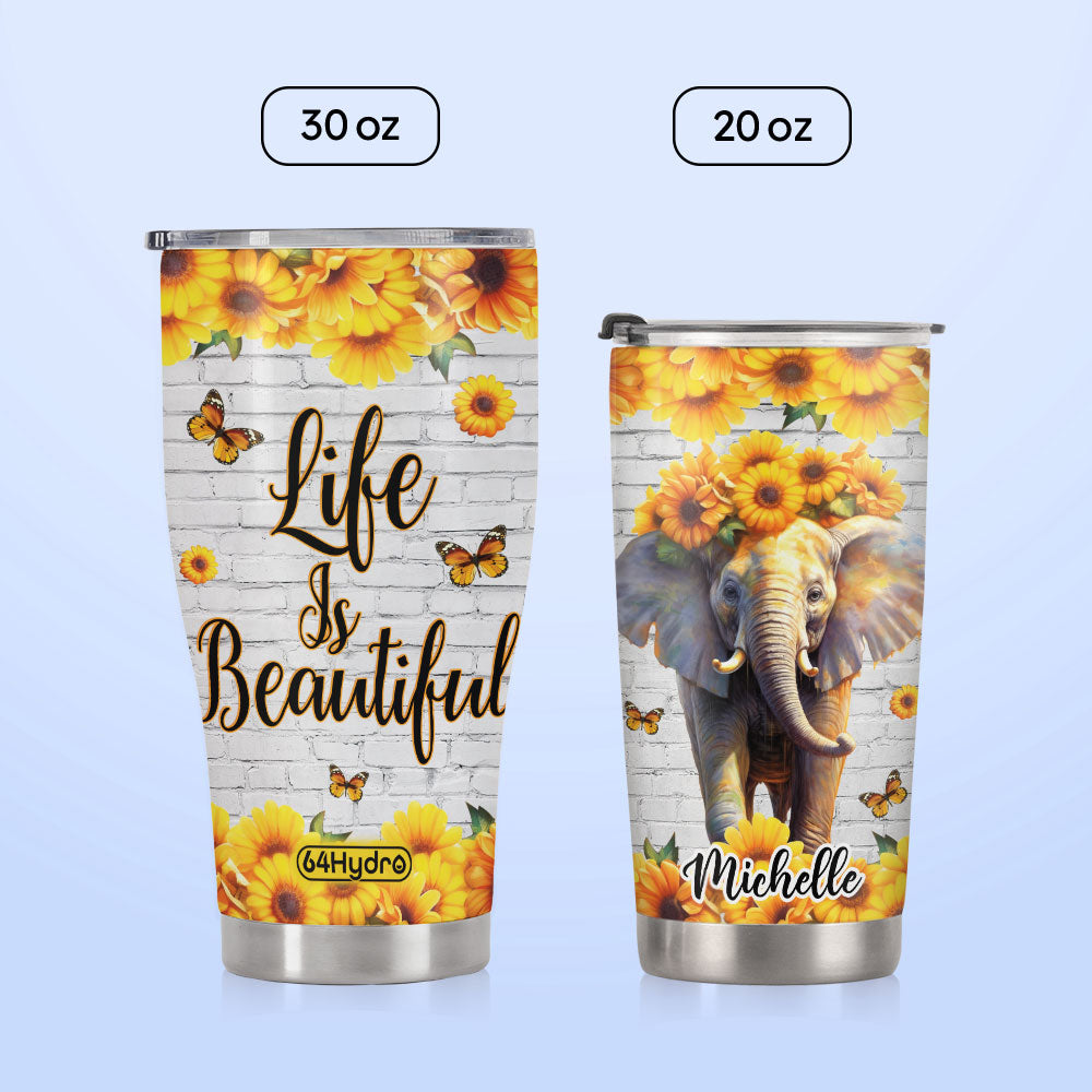 Life Is Beautiful Lovely Elephant HHLZ280623697 Stainless Steel Tumbler