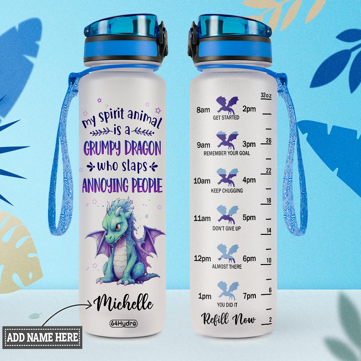 My Spirit Animal Is A Grumpy Dragon Who Slaps Annoying People HTRZ10081165JJ Water Tracker Bottle