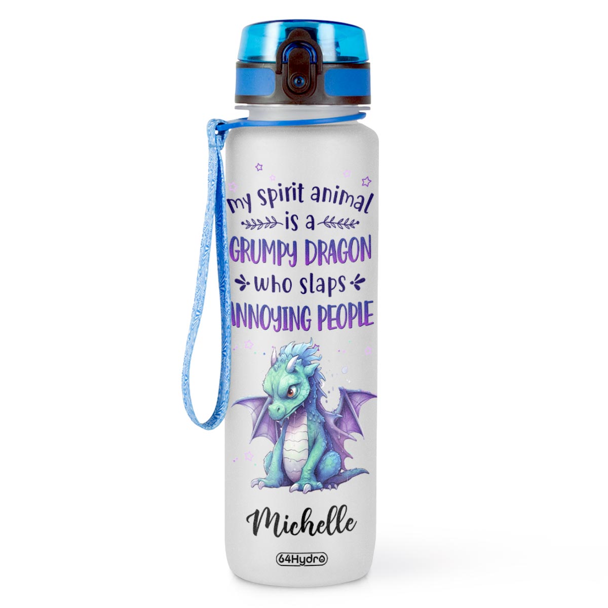 My Spirit Animal Is A Grumpy Dragon Who Slaps Annoying People HTRZ10081165JJ Water Tracker Bottle