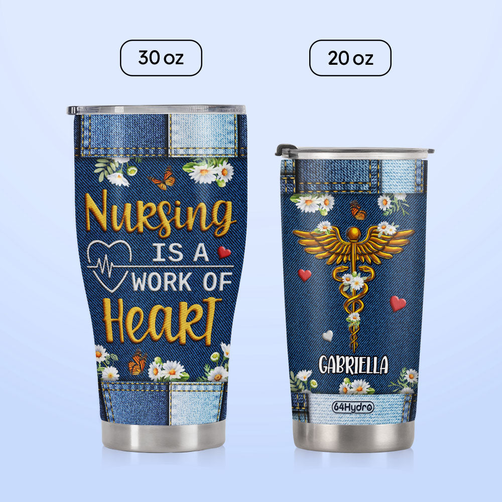 Nursing Is A Work Of Heart DNRZ220623652 Stainless Steel Tumbler