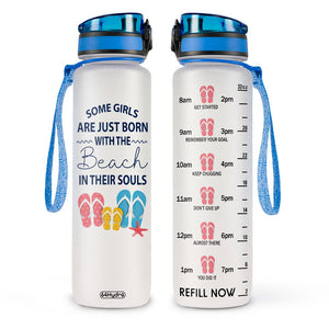 Some Girls Are Just Born With The Beach In Their Souls HTRZ10082717KL Water Tracker Bottle