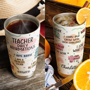 Teacher Daily Affirmations HTRZ26079406KD Stainless Steel Tumbler