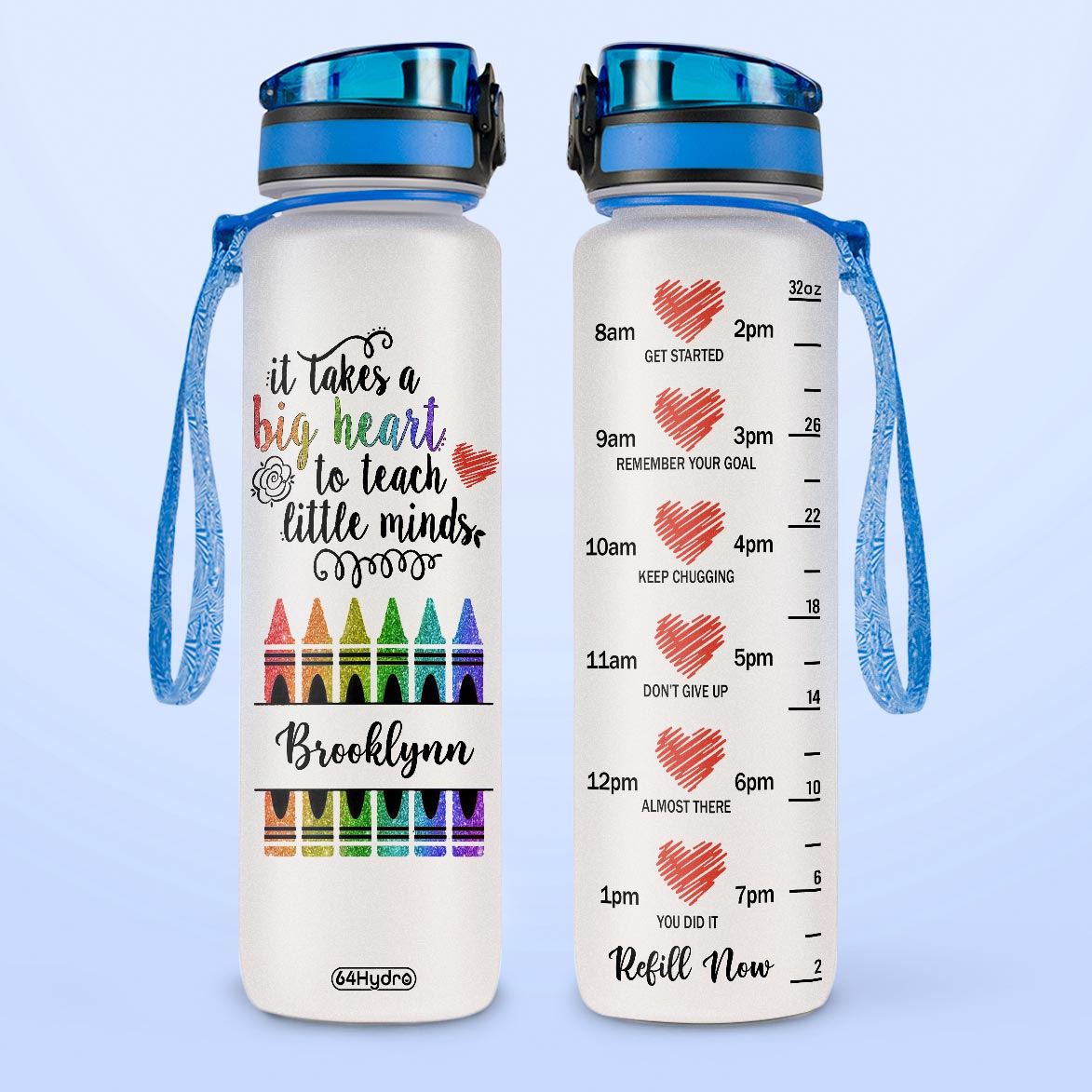 Teacher It Takes A Big Heart To Teach Little Minds HTRZ17086428AC Water Tracker Bottle