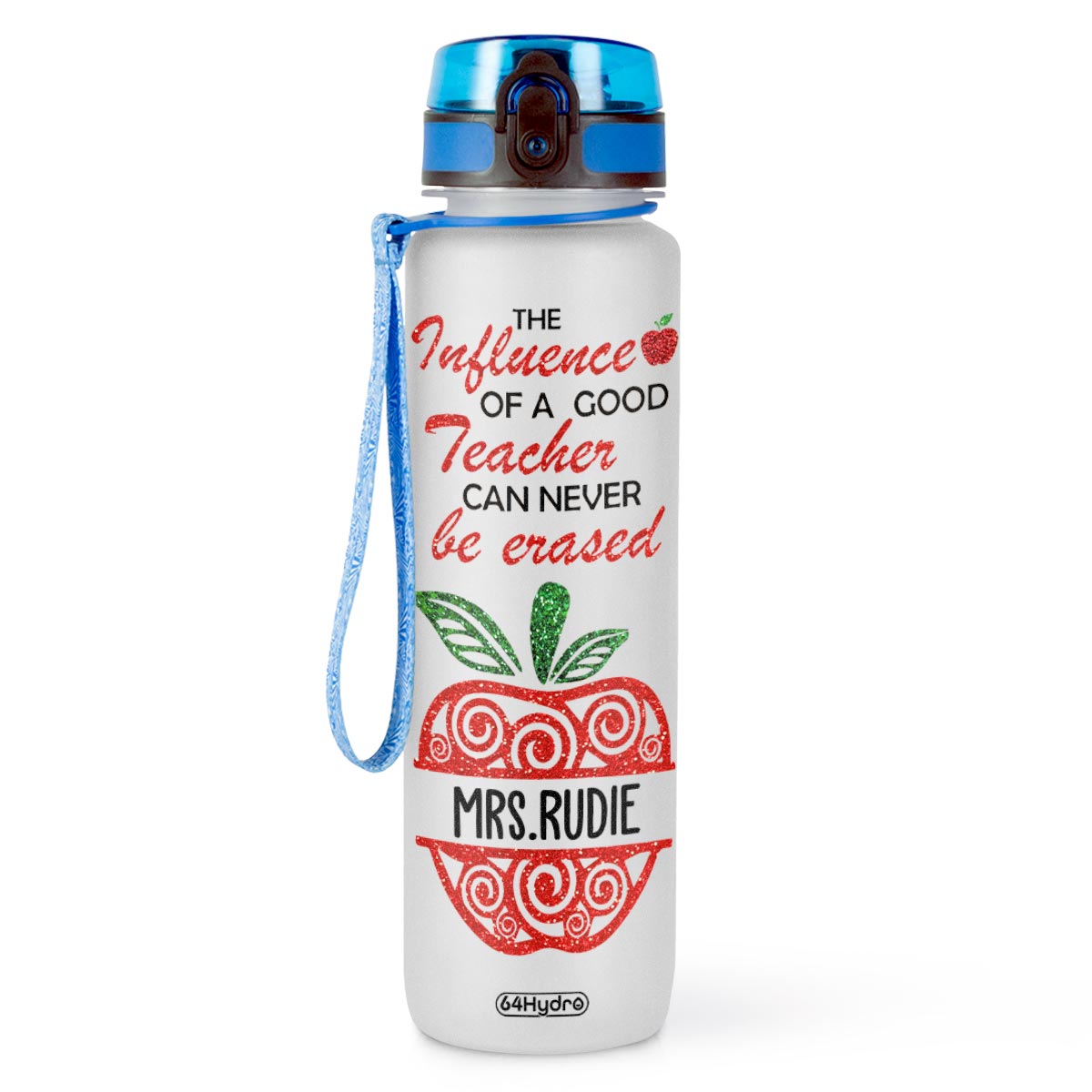 The Influence Of A Good Teacher Can Never Be Erased HHRZ09084927XA Water Tracker Bottle